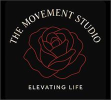 The Movement Studio elevating life