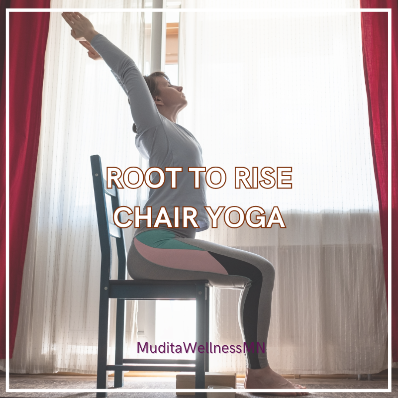 Root to Rise Chair Yoga